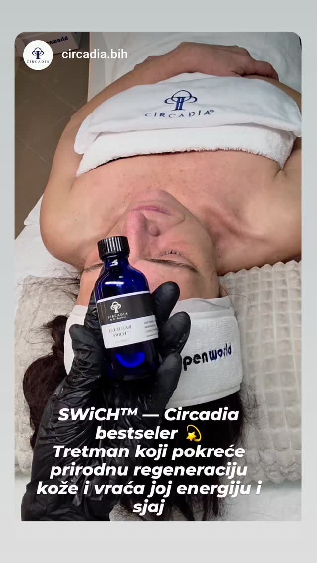 Circadia SWiCH tretman — Inzira Estetique Gradačac
